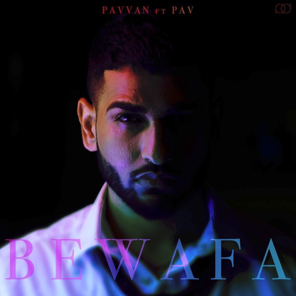 Bewafa Ft Pav Dharia