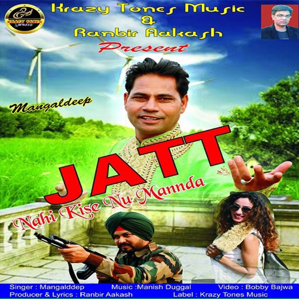 Jatt Nahi Kise Nu Mannda