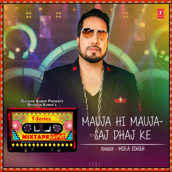 Saj Dhaj Ke Mauja Hi Mauja
