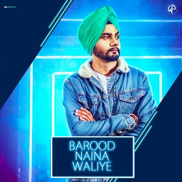 Barood Naina Waliye