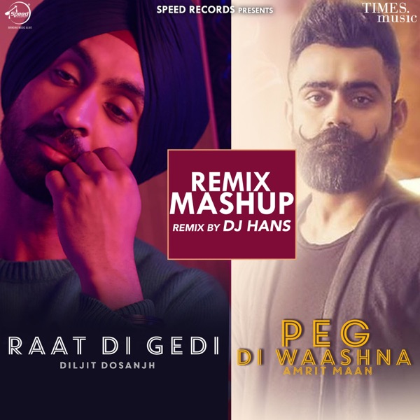 Raat Di Gedi Peg Di Waashna Mashup