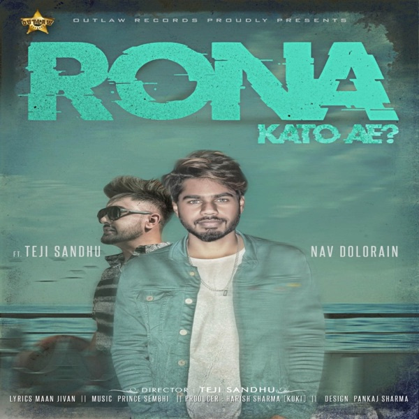 Rona Kato Ae Ft. Teji Sandhu