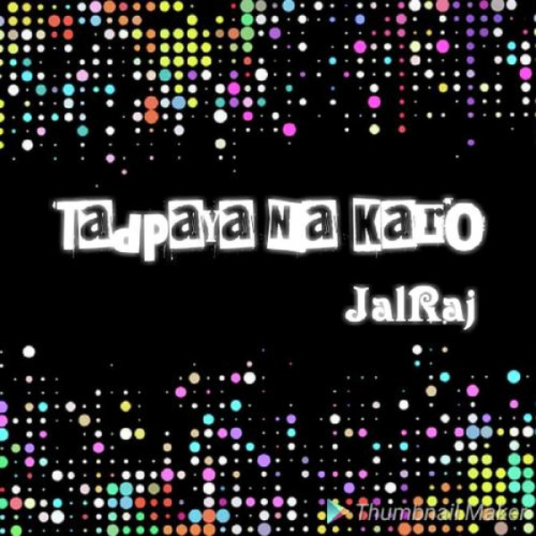 Tadpaya Na Karo