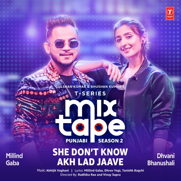 She Dont Know Akh Lad Jaave (T Series Mixtape Punjabi Season 2)