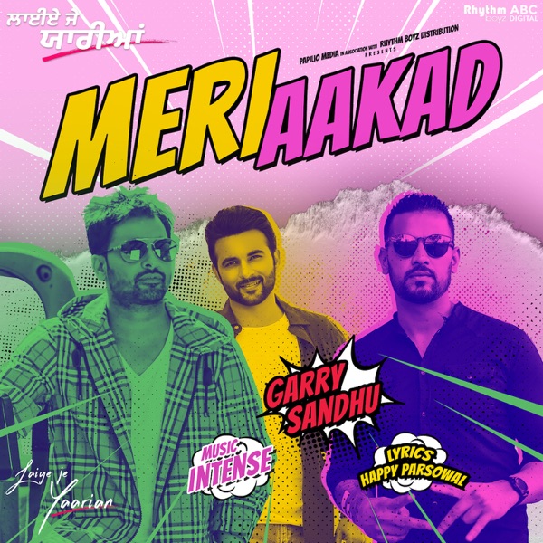 Meri Aakad (Laiye Je Yaarian)