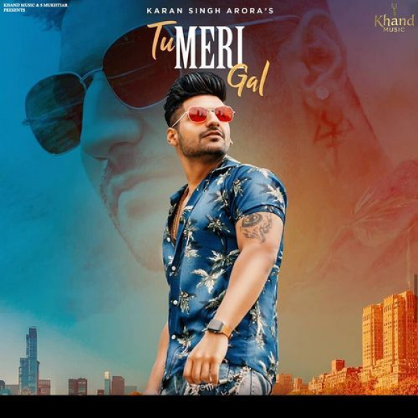Tu Meri Gal
