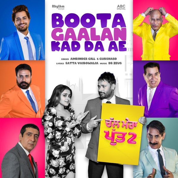 Boota Gaalan Kad Da Ae (Chal Mera Putt 2)