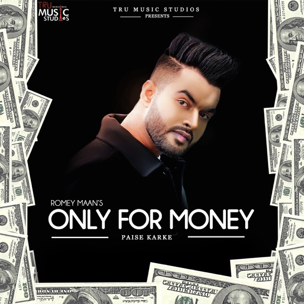 Only for Money