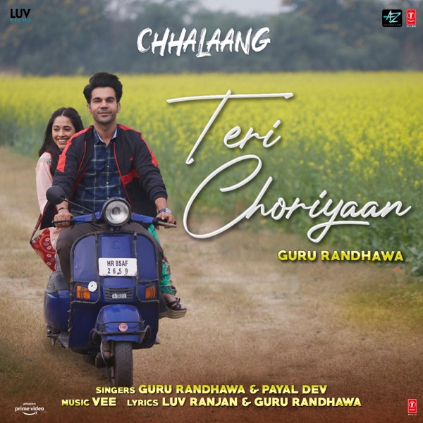 Teri Choriyaan (Chhalaang)