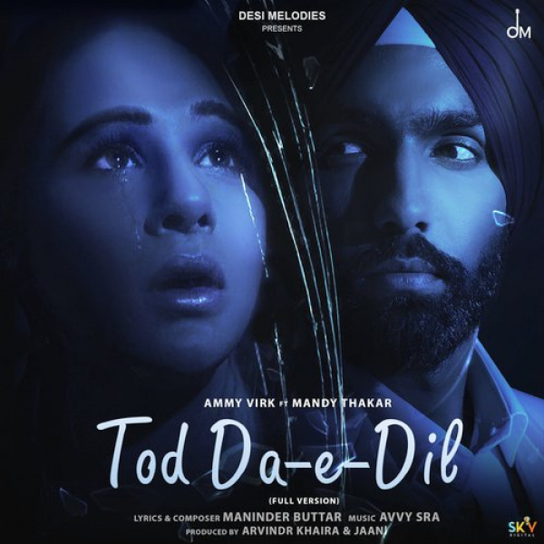 Tod Da E Dil (Full Version)