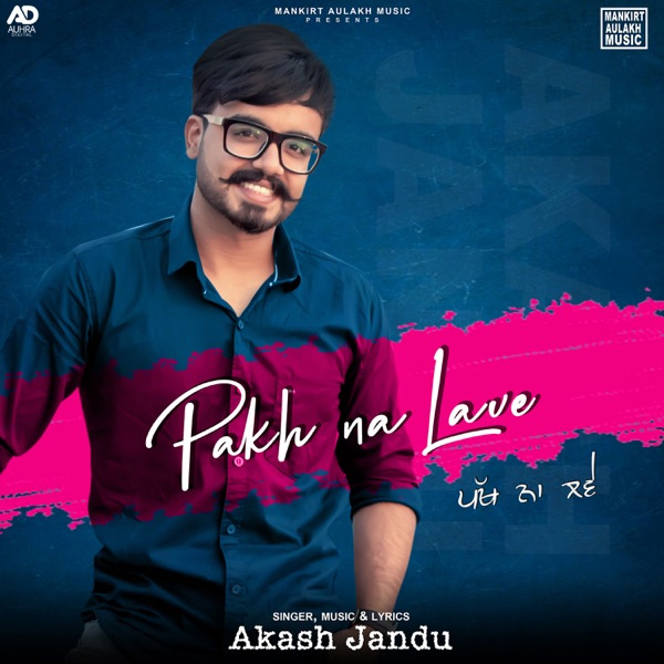 Pakh Na Lave