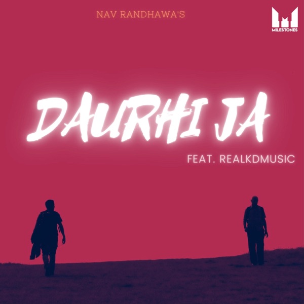 Daurhi Ja (Keep Moving)