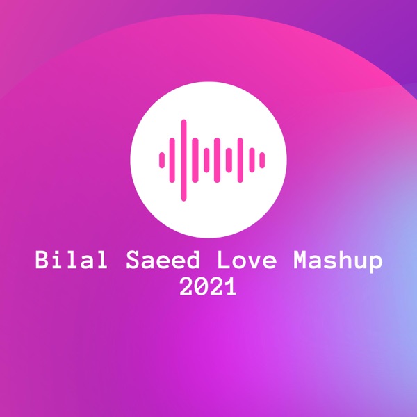 Love Mashup 2021