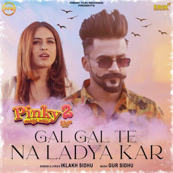 Gal Gal Te Na Ladya Kar