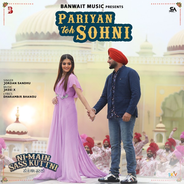 Pariyan Toh Sohni (Ni Main Sass Kuttni)