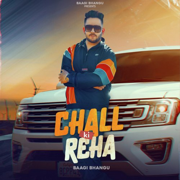 Chall Ki Reha
