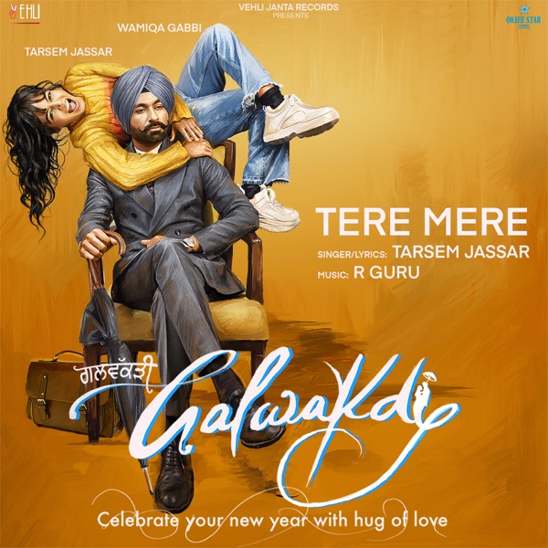 Tere Mere (From Galwakdi)