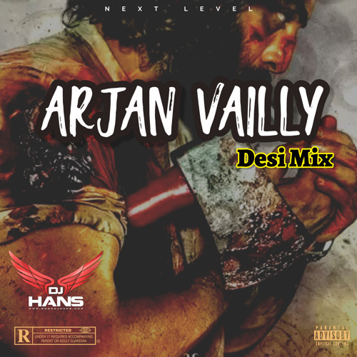 Arjan Vailly - Desi Mix
