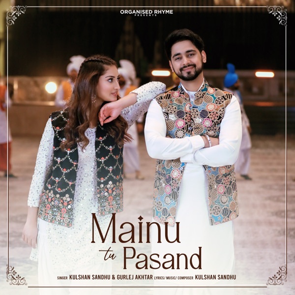 Mainu Tu Pasand
