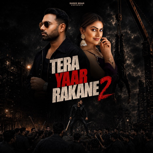 Tera Yaar Rakane 2