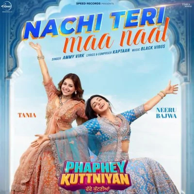Nachi Teri Maa Naal