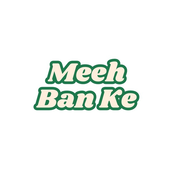 Meeh Ban Ke