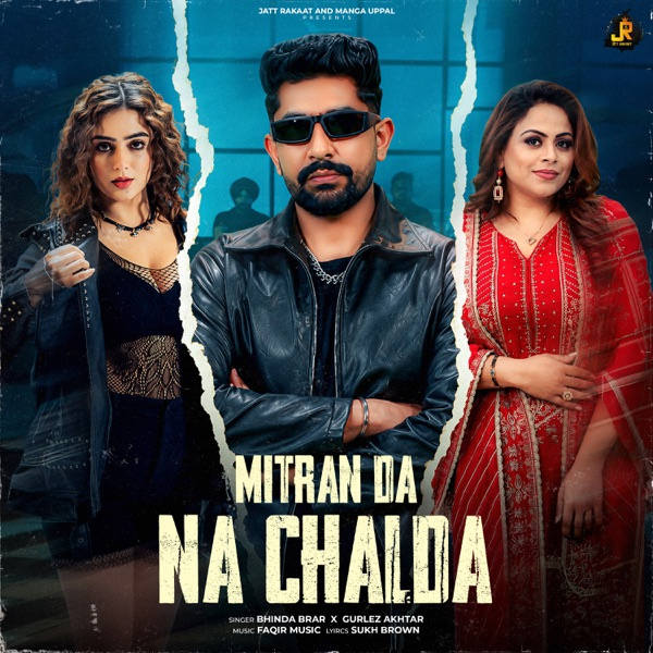 Mitran Da Na Chalda