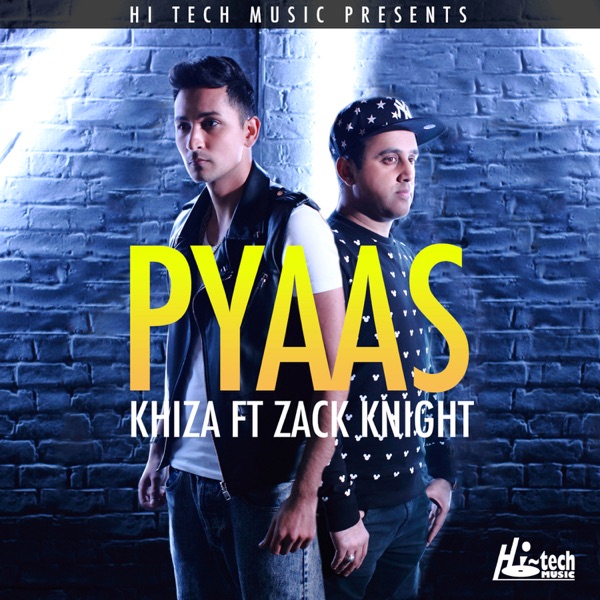 Pyaas (Feat Zack Knight)