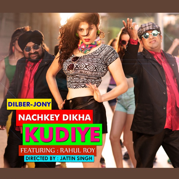 Nach Ke Dikha Kudiye