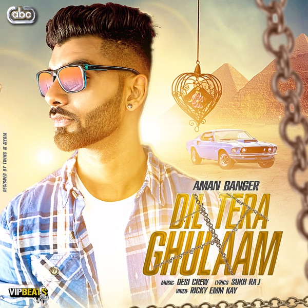 Dil Tera Ghulaam
