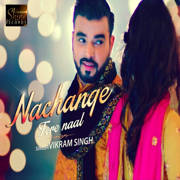 Nachange Tere Naal