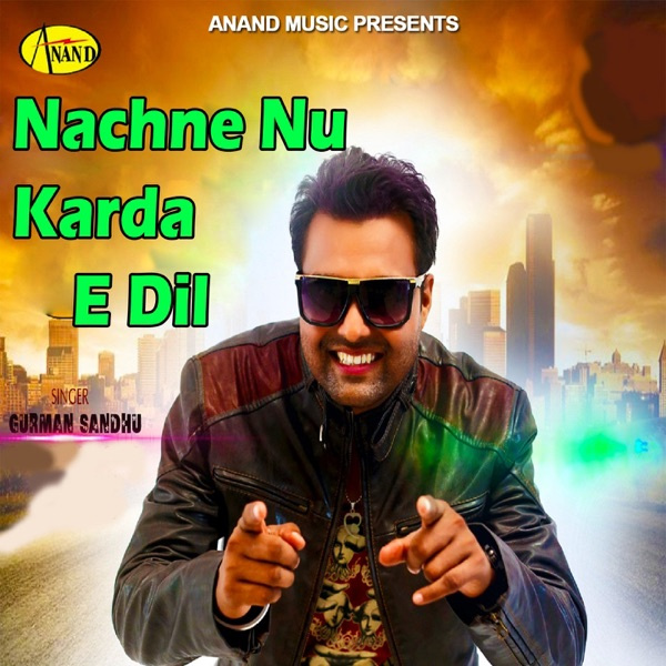 Nachne Nu Karda E Dil