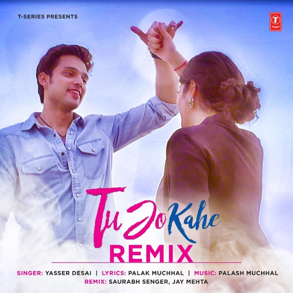 Tu Jo Kahe Remix