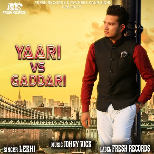 Yaari Vs Gaddari